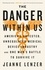 Jeanne Lenzer - The Danger Within Us - America's Untested, Unregulated Medical Device Industry and One Man's Battle to Survive It.