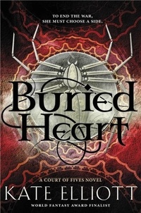 Kate Elliott - Buried Heart.