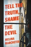 Melina Marchetta - Tell the Truth, Shame the Devil.