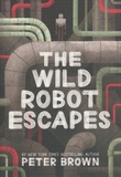 Peter Brown - The Wild Robot Escapes.