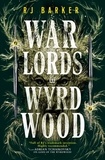 RJ Barker - Warlords of Wyrdwood.