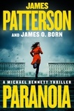 James Patterson et James O. Born - Paranoia - This Time They're Coming For His Family.