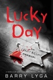 Barry Lyga - Lucky Day - An I Hunt Killers Novella.
