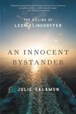 Julie Salamon - An Innocent Bystander - The Killing of Leon Klinghoffer.