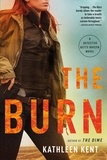 Kathleen Kent - The Burn.