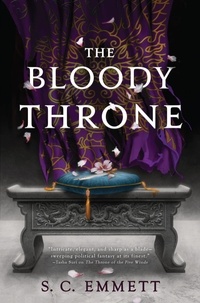 S. C. Emmett - The Bloody Throne.