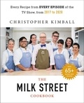 Christopher Kimball - The Complete Milk Street TV Show Cookbook (2017-2019) - Every Recipe from Every Episode of the Popular TV Show.