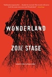 Zoje Stage - Wonderland - A Novel.