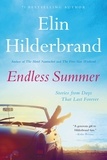 Elin Hilderbrand - Endless Summer - Stories from Days That Last Forever.