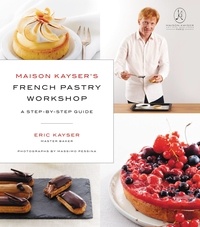 Eric Kayser - Maison Kayser's French Pastry Workshop.