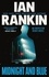 Ian Rankin - Midnight and Blue - An Inspector Rebus Novel.