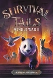Katrina Charman - Survival Tails: World War II.