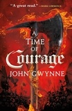 John Gwynne - A Time of Courage.