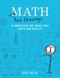 Ben Orlin - Math with Bad Drawings - Illuminating the Ideas That Shape Our Reality.