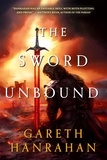 Gareth Hanrahan - The Sword Unbound.