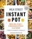 Christopher Kimball - Milk Street Fast and Slow - Instant Pot Cooking at the Speed You Need.