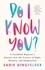 Sadie Dingfelder - Do I Know You? - A Faceblind Reporter's Journey into the Science of Sight, Memory, and Imagination.