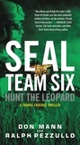 Ralph Pezzullo et Don Mann - SEAL Team Six: Hunt the Leopard.