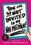 Fiona Rosenbloom - You Are So Not Invited to My Bat Mitzvah!.