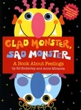 Ed Emberley et Anne Miranda - Glad Monster, Sad Monster - A Book About Feelings.