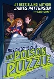 James Patterson et Keir Graff - MK's Detective Club: The Poison Puzzle.