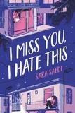 Sara Saedi - I Miss You, I Hate This.