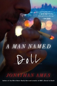 Jonathan Ames - A Man Named Doll.