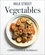 Christopher Kimball - Milk Street Vegetables - 250 Bold, Simple Recipes for Every Season.