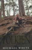 Michael White - Tolkien. A Biography.