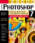 David Blatner et Bruce Fraser - Real World Adobe Photoshop 7. Industrial Srtrength Production Techniques.