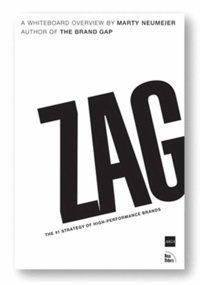 Marty Neumeier - ZAG - The #1 Strategy of High-Performance Brands.