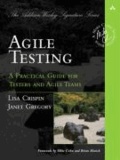 Lisa Crispin et Janet Gregory - Agile Testing - A Practical Guide for Testers and Agile Teams.