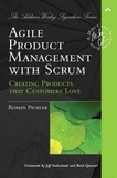 Agile Product Management with Scrum - Creating Products That Customers Love.