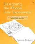 Designing the iPhone User Experience - A User-Centered Approach to Sketching and Prototyping iPhone Apps.