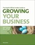 The PayPal Official Insider Guide to Growing Your Business - Make Money the Easy Way.