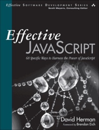 Effective JavaScript - 68 Specific Ways to Harness the Power of JavaScript.