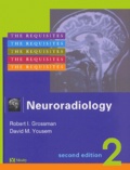 Robert-I Grossman et David-M Yousem - Neuroradiology - The Requisites.