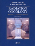 K-Kian Ang et James-D Cox - Radiation Oncology. Rationale, Technique, Results, 8th Edition.