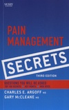 Charles E. Argoff et Gary McCleane - Pain Management Secrets.