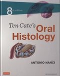 Antonio Nanci - Ten Cate's Oral Histology.