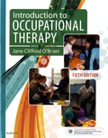 Jane Clifford O'Brien et Susan M. Hussey - Introduction to Occupational Therapy.