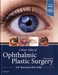 A. G. Tyers et J. R. O. Collin - Colour Atlas of Ophthalmic Plastic Surgery.