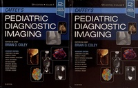 Brian D. Coley - Caffey's Pediatric Diagnostic Imaging - 2 volumes.