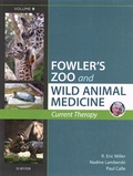 R. Eric Miller et Nadine Lamberski - Fowler's Zoo and Wild Animal Medicine Current Therapy - Volume 9.