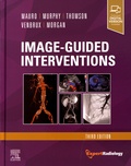 Matthew Mauro et Kieran Murphy - Image-Guided Interventions - Expert Radiology Series.