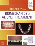 Ravindra Nanda et Tommaso Castroflorio - Principles and Biomechanics of Aligner Treatment.