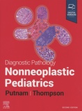 Angelica-R Putnam et Karen-S Thompson - Diagnostic Pathology: Nonneoplastic Pediatrics.
