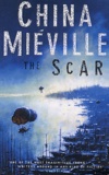 China Miéville - The Scar.
