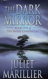 Juliet Marillier - The Bridei Chronicles Tome 1 : The Dark Mirror.