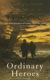 Scott Turow - Ordinary Heroes.